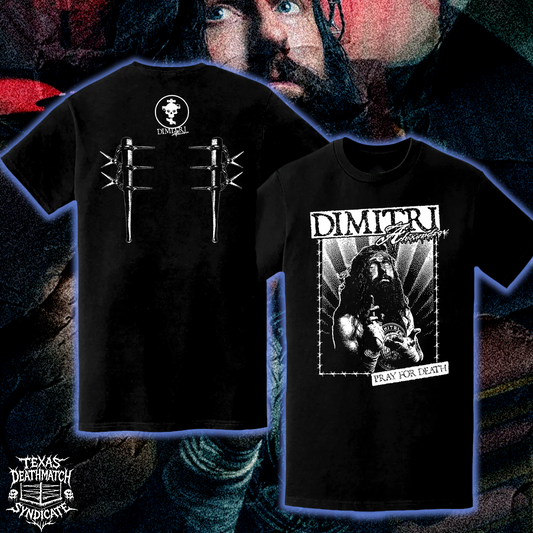 Dimitri “Pray for Death” Tee